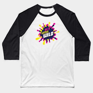 Be A Little Wild Baseball T-Shirt